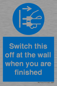 Switch this off at the wall when you are finished